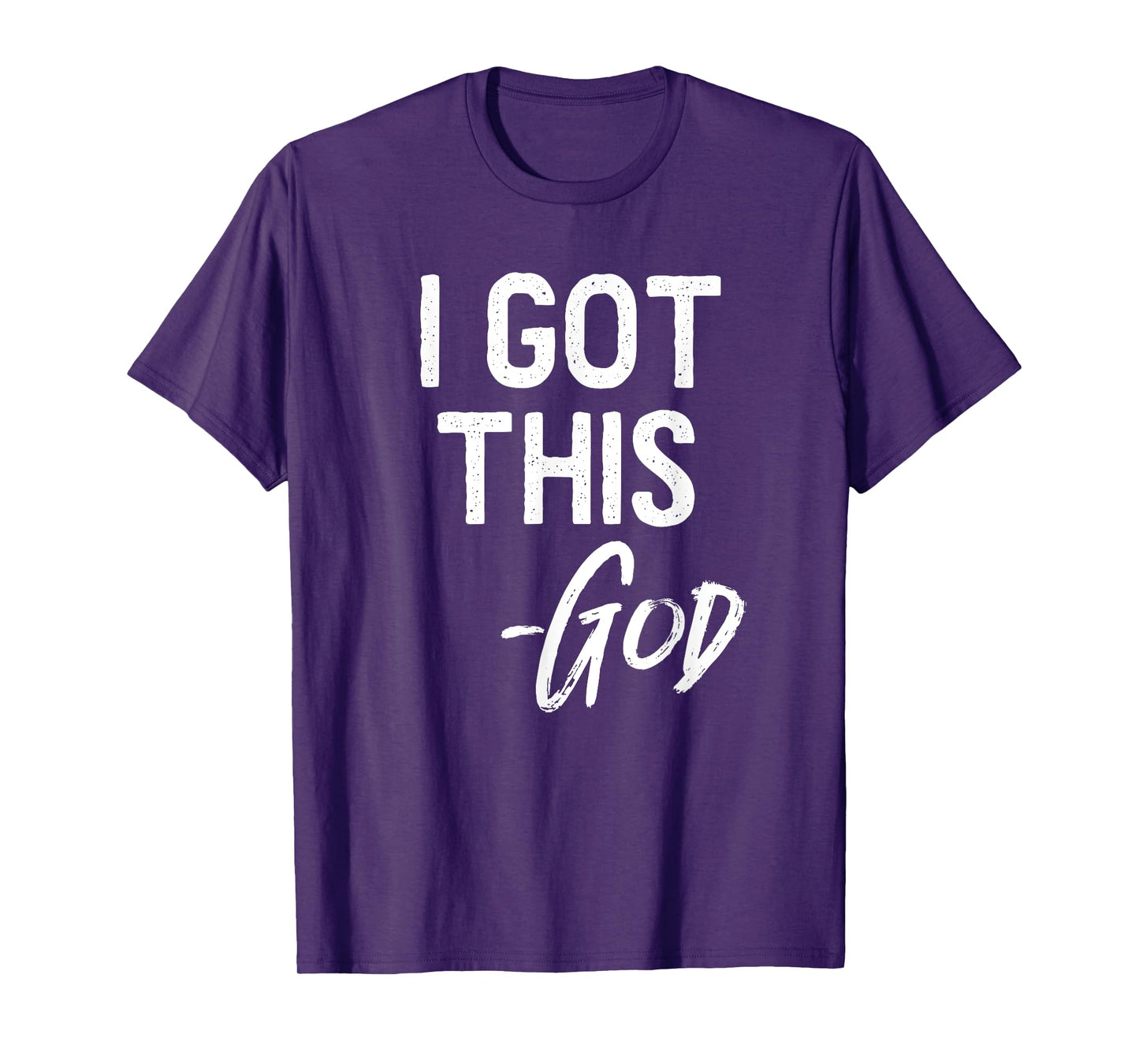 I Got This - God Shirt Christian Faith Believer Miracle Tee T-Shirt