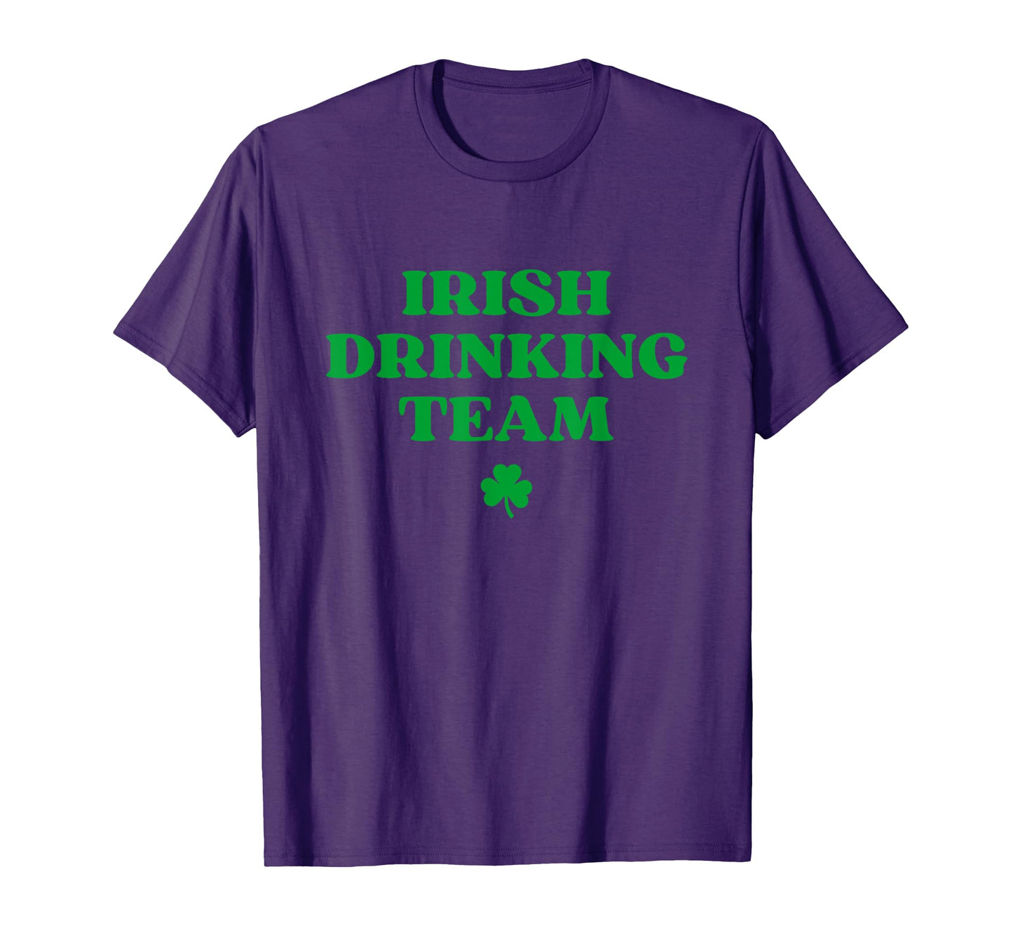 Irish Drinking Team Shamrock Funny St Patricks Day T-Shirt