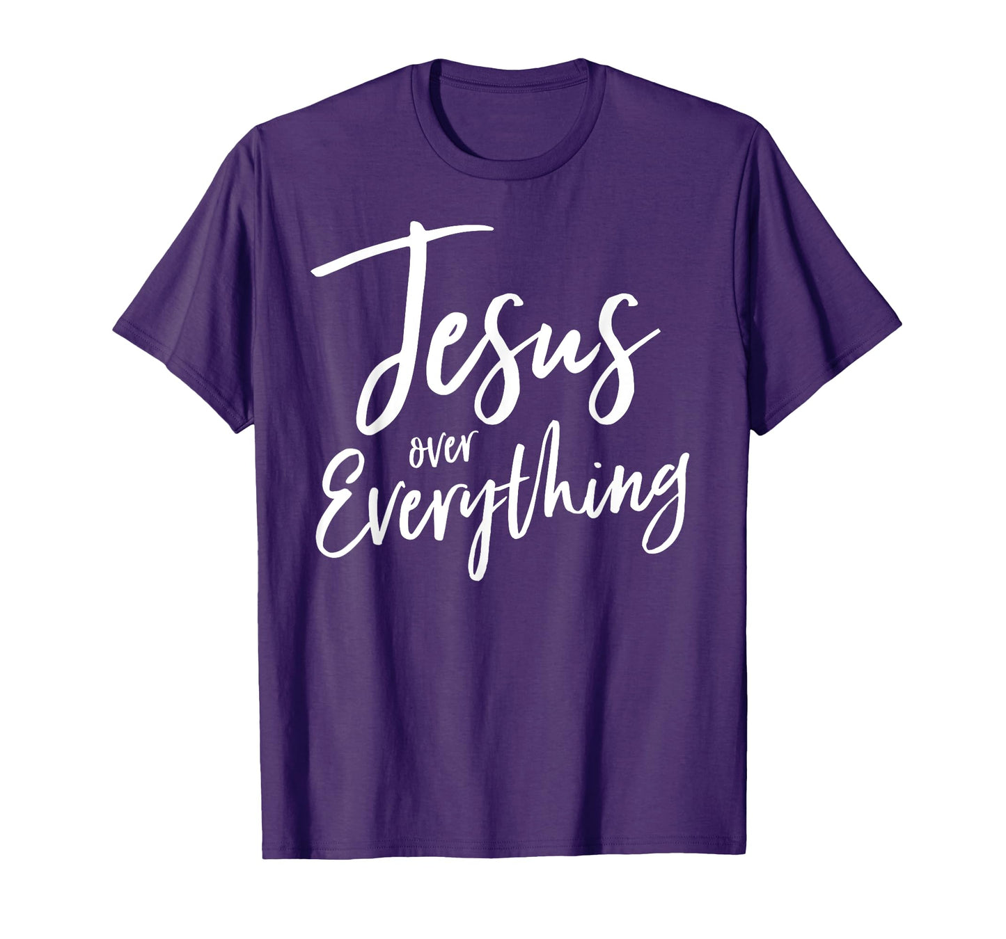 Jesus Over Everything Christian Battle Love Hope Wins Shirt T-Shirt