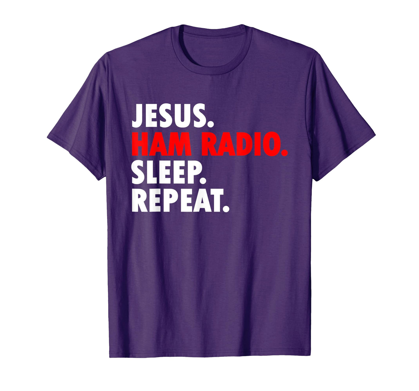 Jesus Ham Radio Sleep Repeat - Novelty Hobby T-Shirt