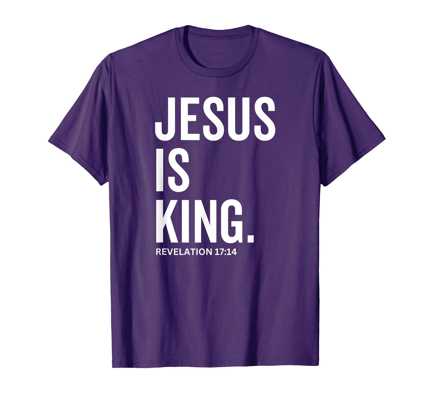 Jesus Is King Bible Religious Scripture Quote Christian T-Shirt