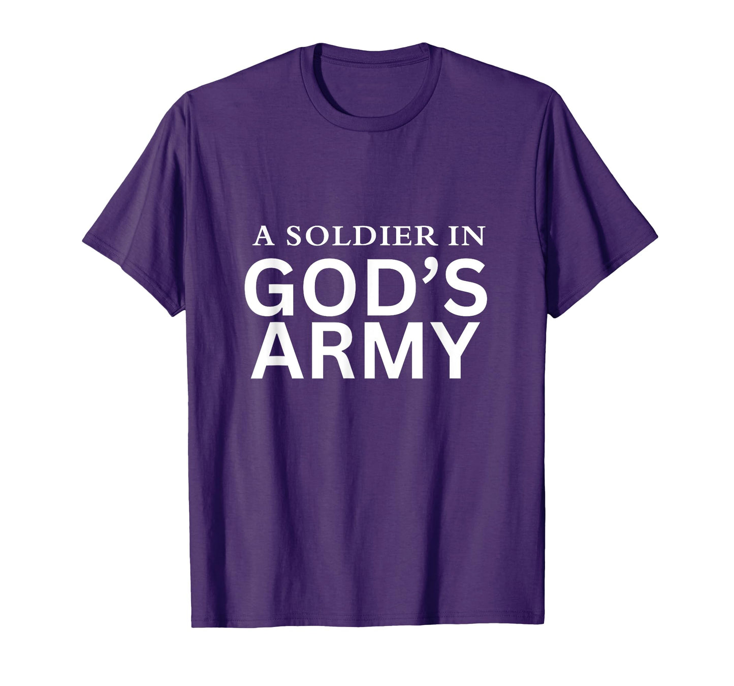 A Soldier in God's Army T-Shirt