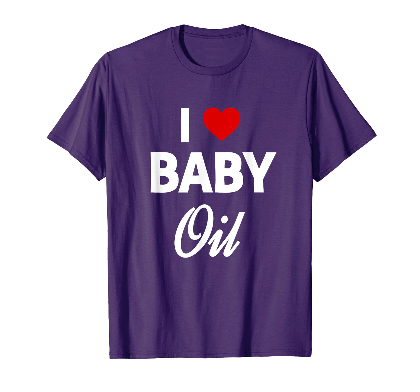 Funny Baby Oil Funny Sarcastic Dank Meme T-Shirt