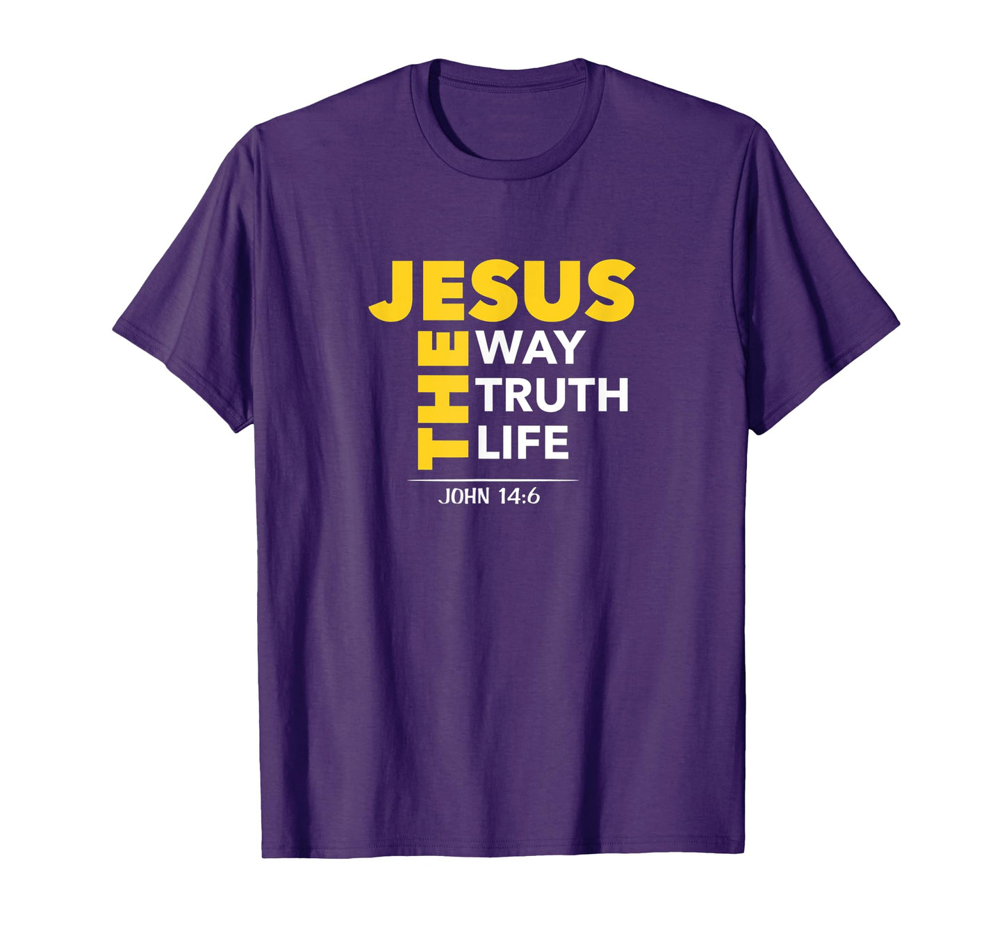 Jesus The Way Truth Life John 14:6 Christian Bible Gift T-Shirt