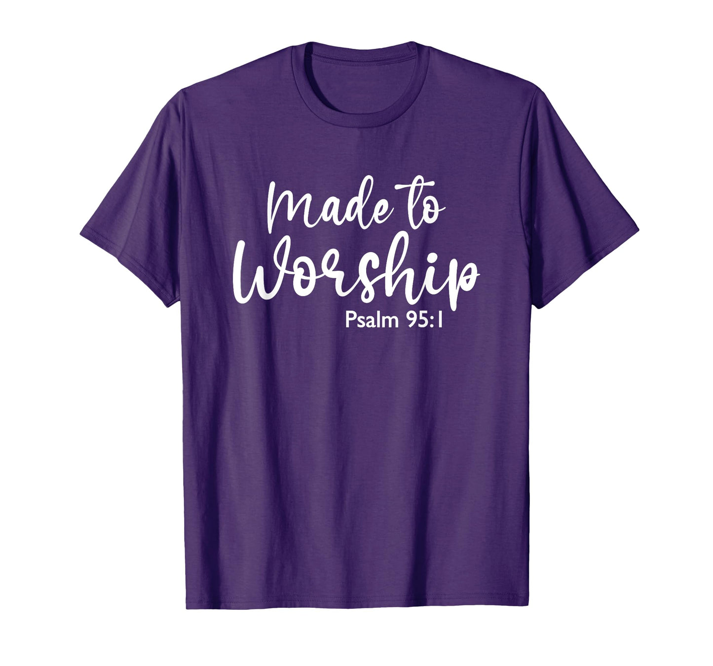 Made to Worship Christian Faith God Jesus Bible T-Shirt