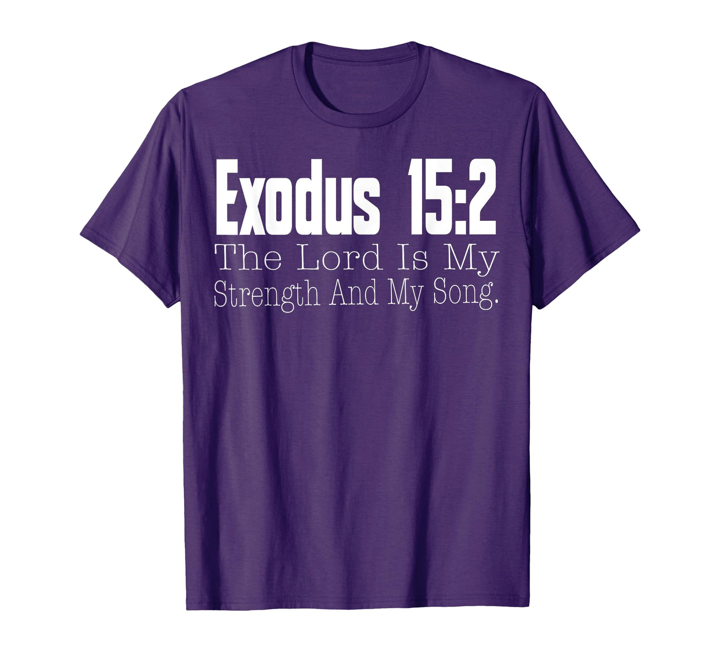 Exodus 15:2 Bible Verse Religious Christian Faith 2025 T-Shirt