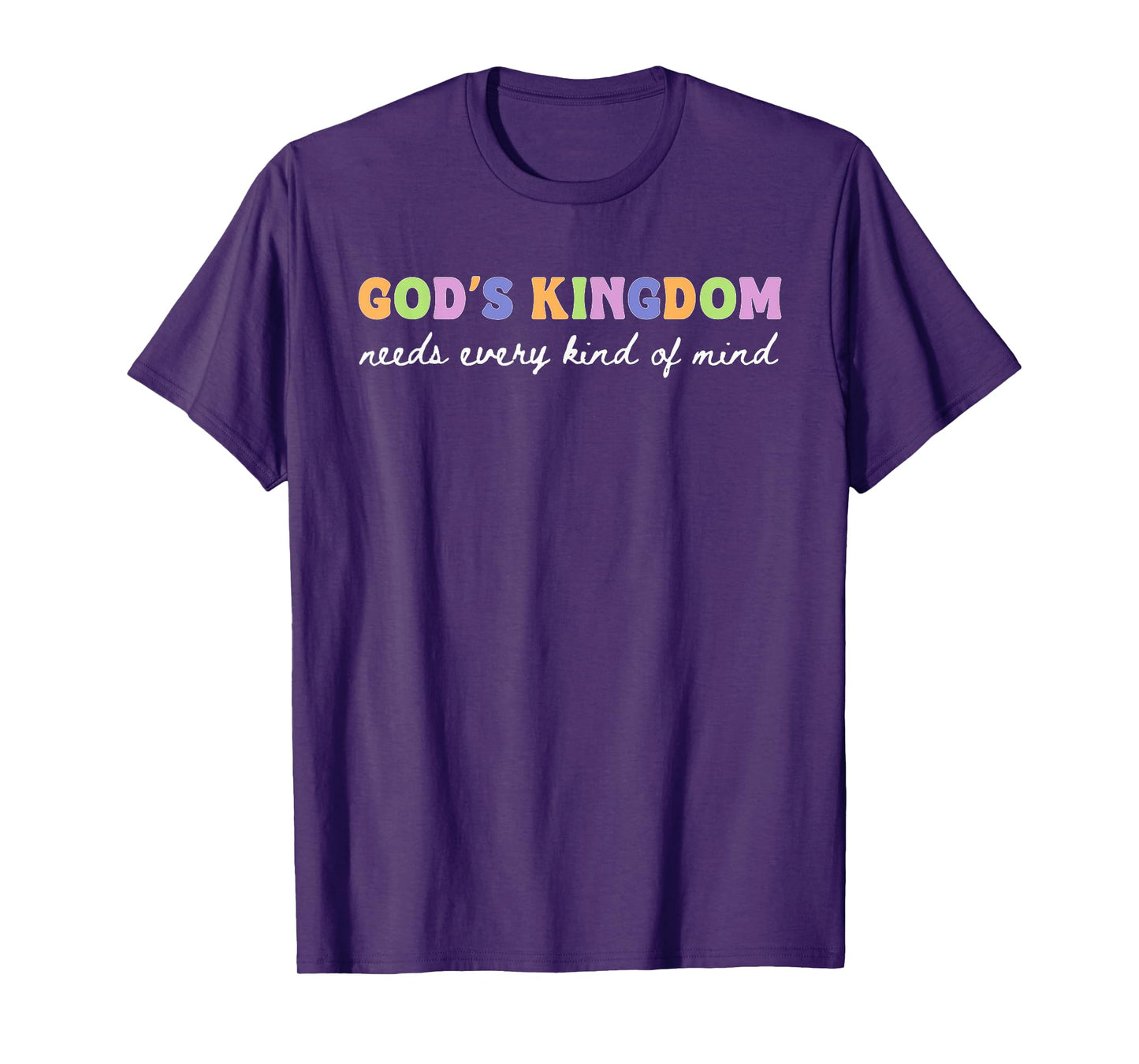 God’s Kingdom Every Kind of Mind Christian Inclusion Dk T-Shirt