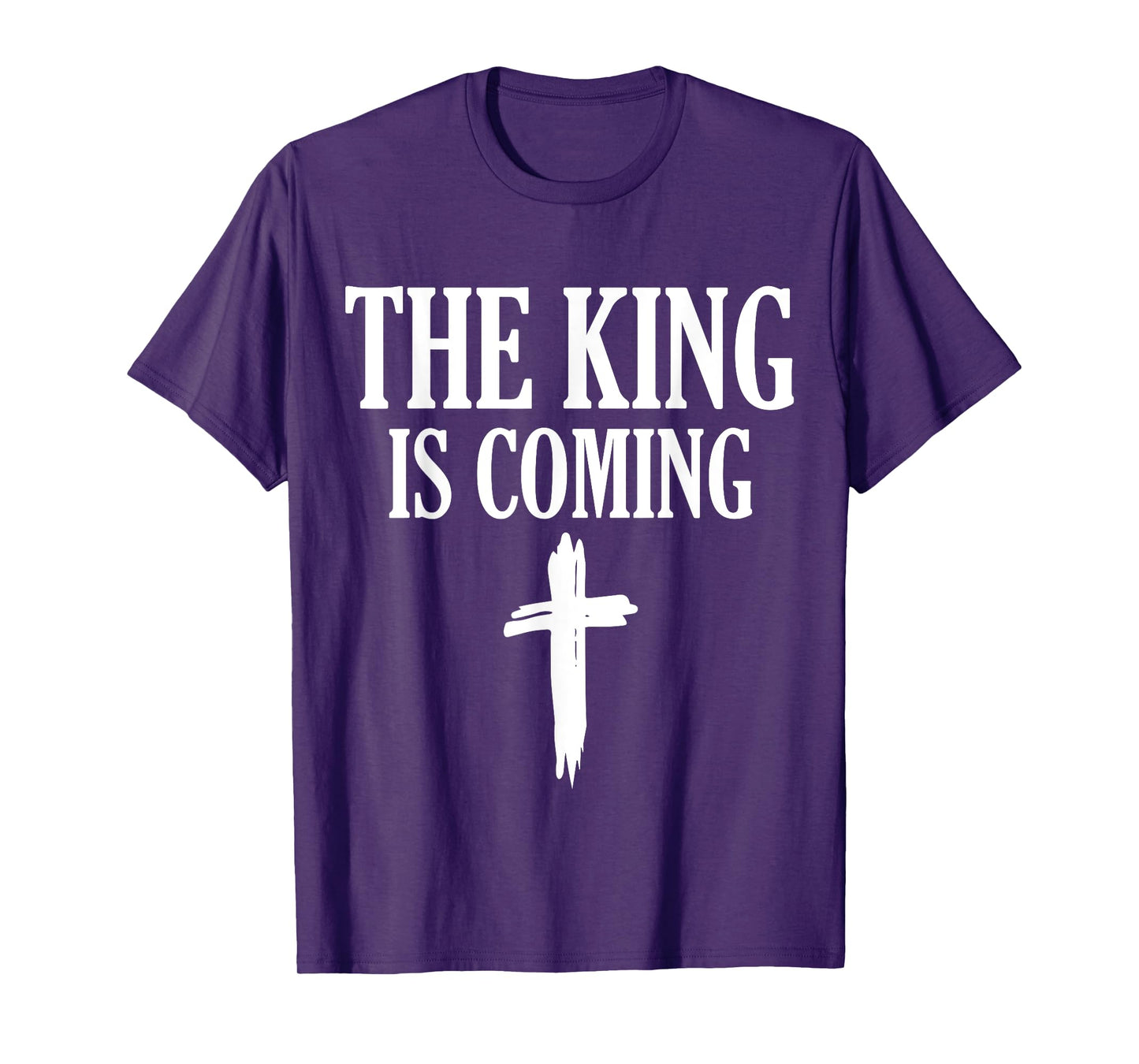 The King Is Coming - Faith in Jesus T-Shirt