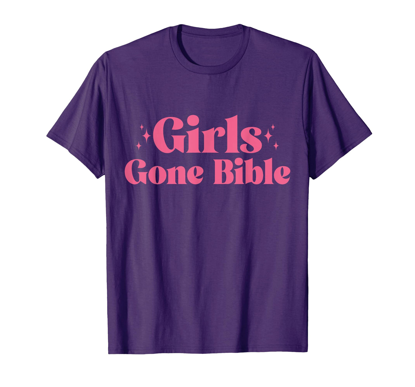 Girls gone Bible Christian for women and girls T-Shirt
