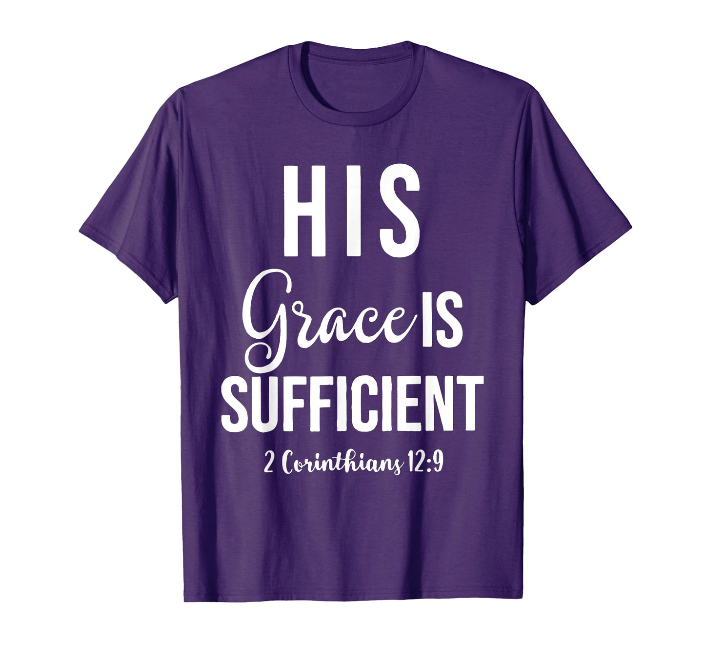 His Grace is Sufficient, Christian tee T-Shirt