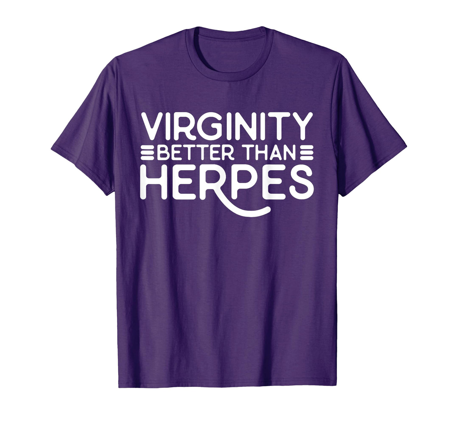 Virginity Better Than Herpes Virgins Rock Funny Abstinence T-Shirt