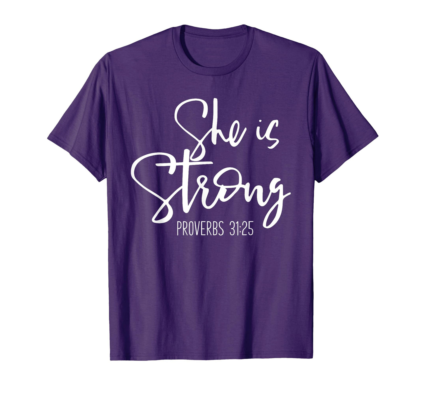 She Is Strong Proverbs - Bible Verse Slogan T-Shirt