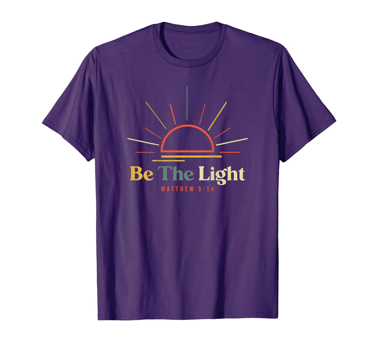 Be The Light Matthew 5 14 Bible Verse (On Back) Christian T-Shirt