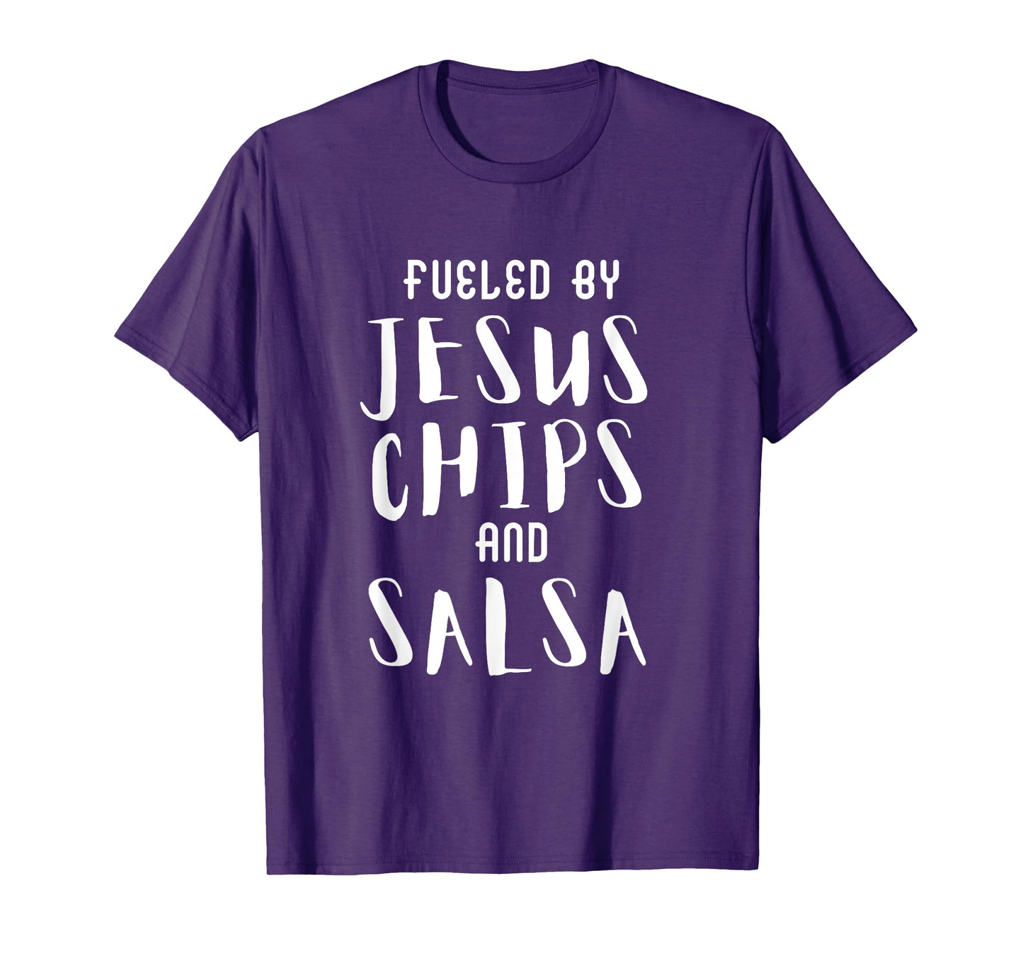 Fueled By Jesus Chips And Salsa T-Shirt