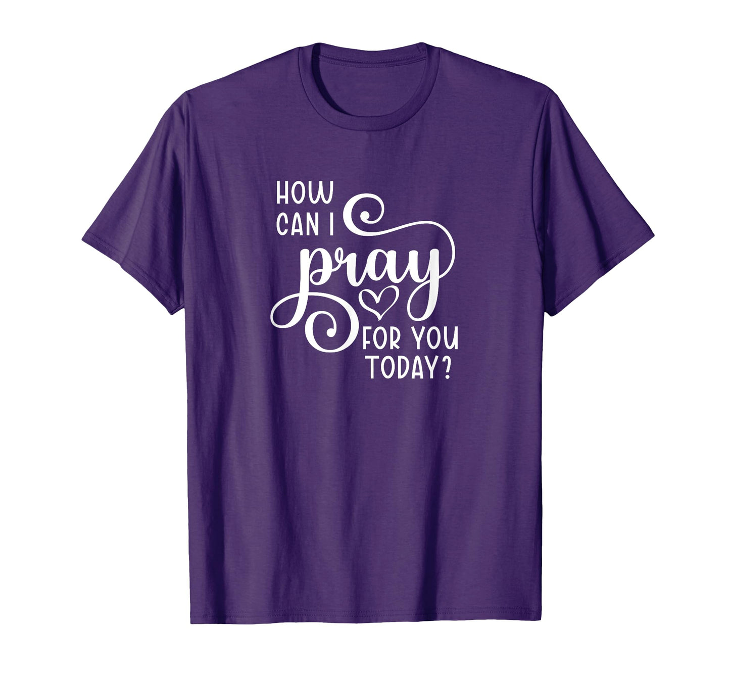 Christian Prayer For You Jesus or Faith How Can I Pray Team T-Shirt