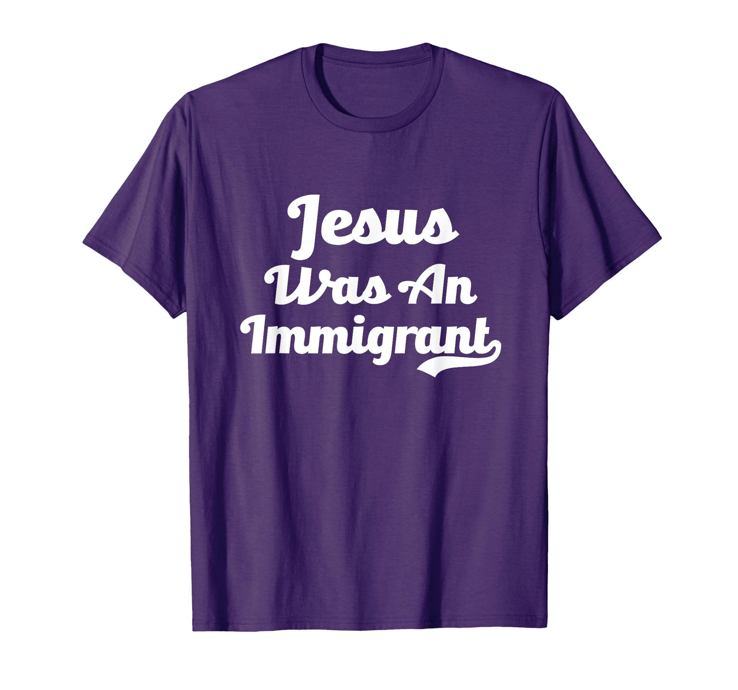 Jesus Was An Immigrant No Deportation Support Immigration T-Shirt