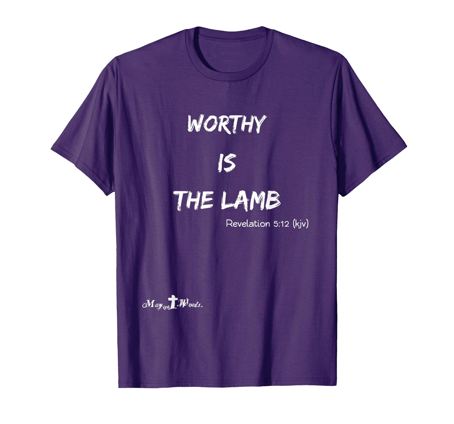 Worthy is the Lamb Revelations 5:12 #hope Christian T-Shirt