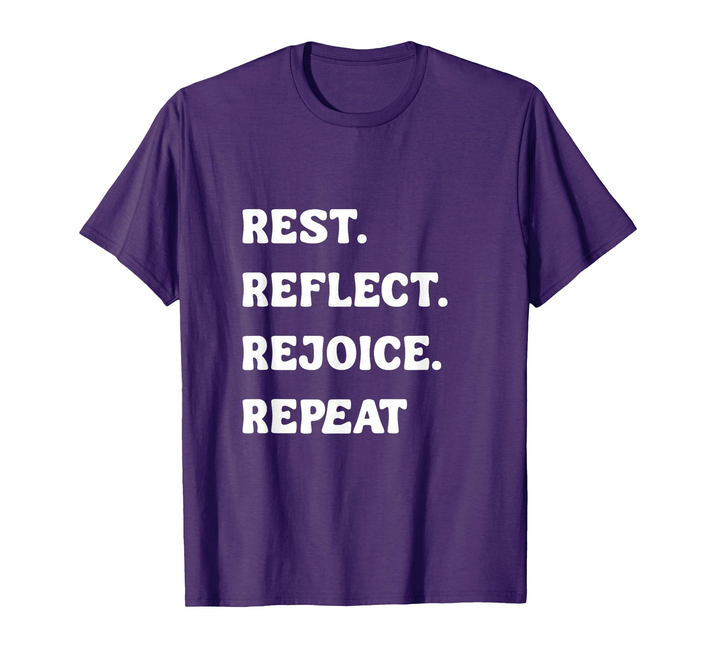 Rest Reflect Rejoice Repeat Spiritual Holiday Meditation T-Shirt