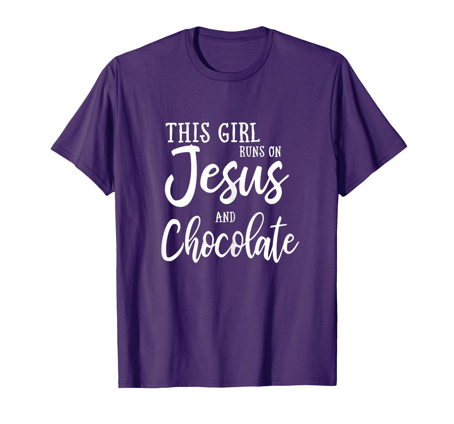 This Girl Runs On Jesus And Chocolate Shirt Christian Gift T-Shirt