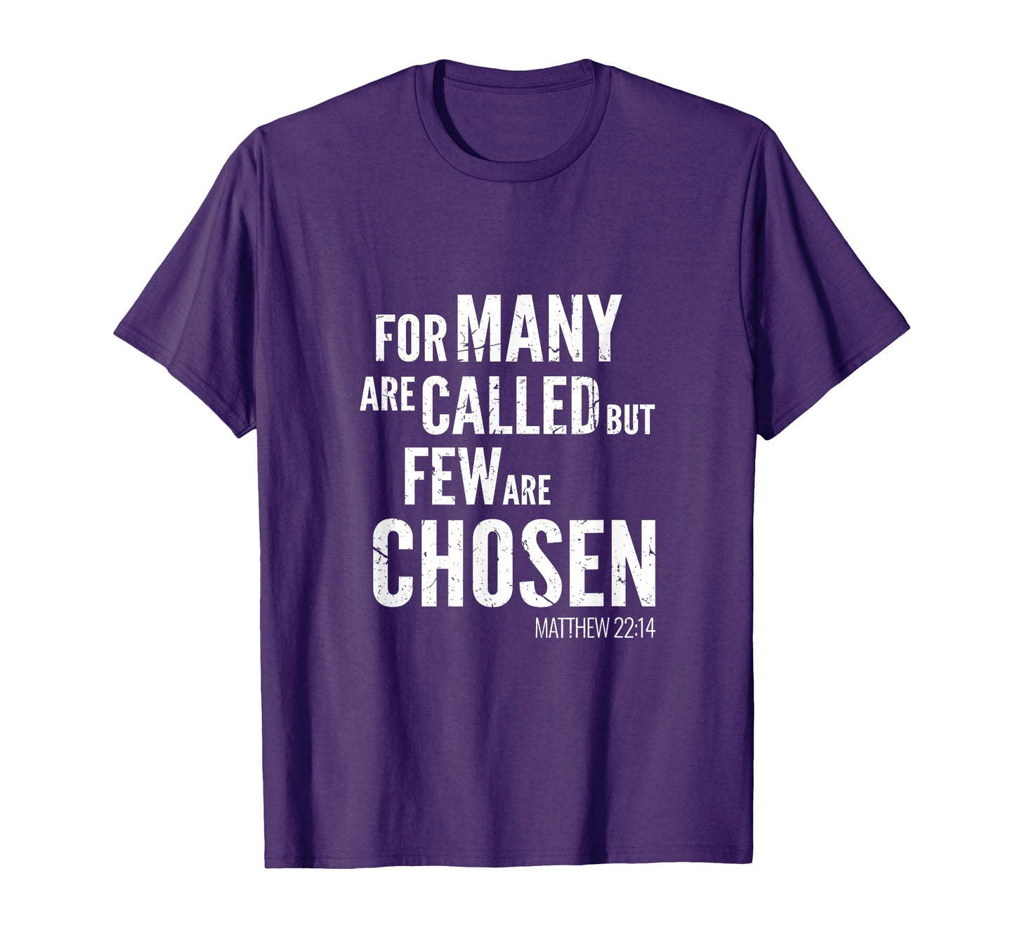 Christian Design Verse Matthew 22 14 Christian Gift T-Shirt