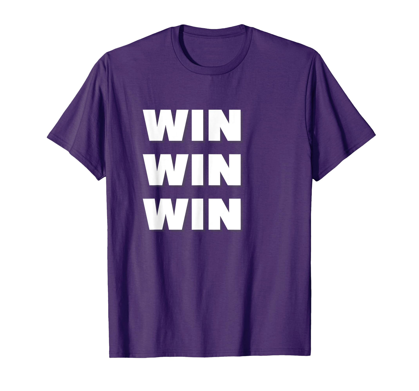 Win Win Win T-Shirt