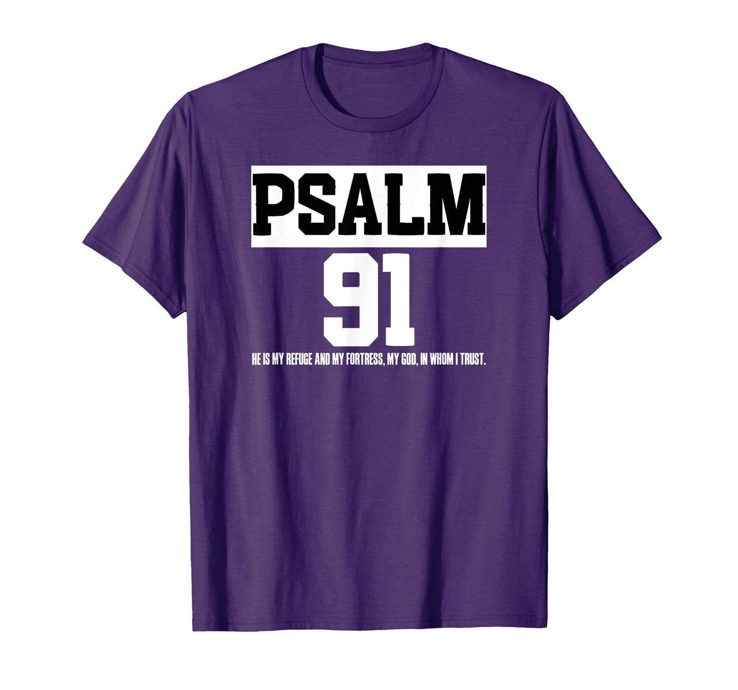 Bible Verse Psalm 91 Christ Worshipper Preacher Jesus Love T-Shirt