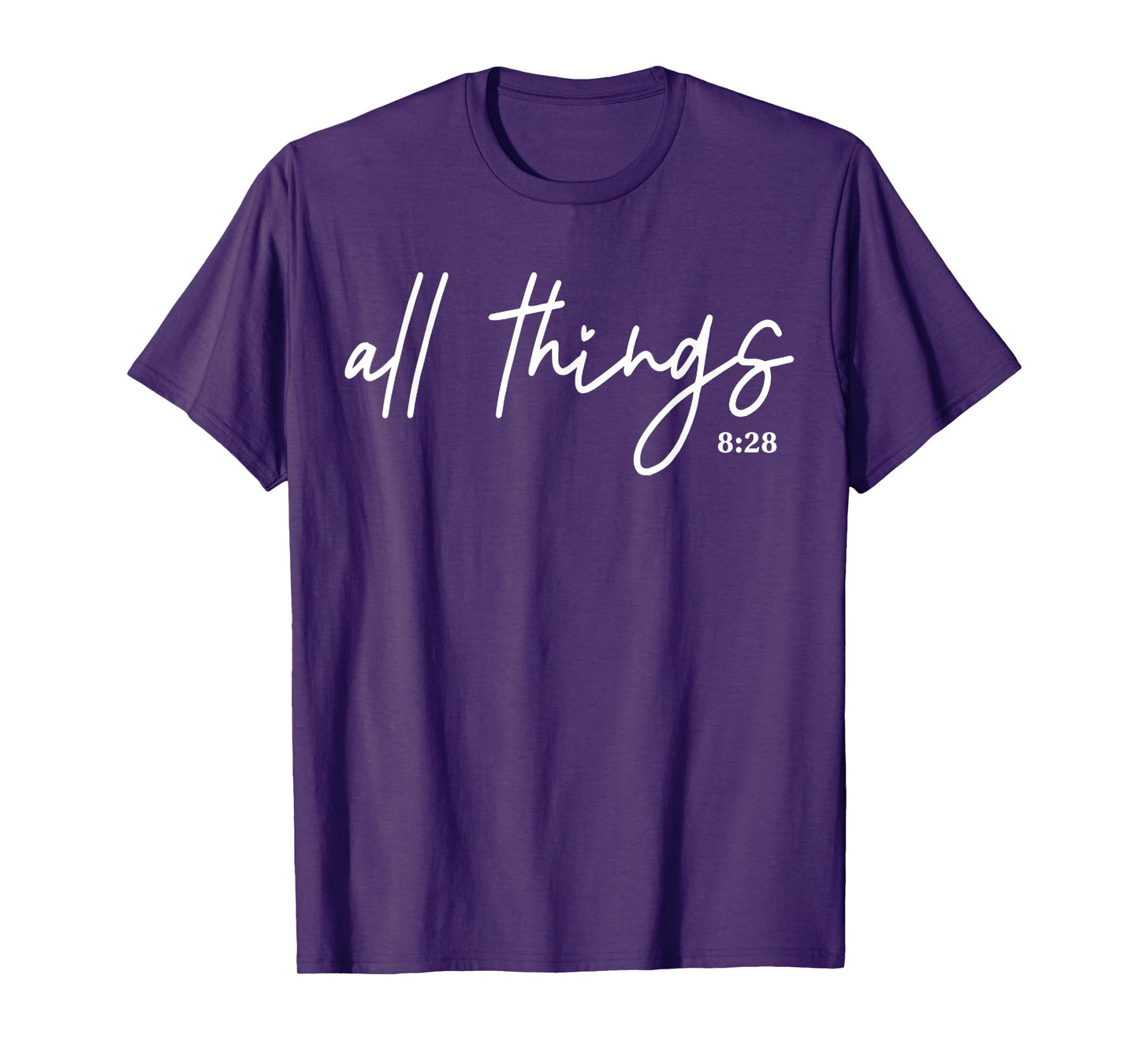 Funny All Things Together Work For Good Romans 828 Religious T-Shirt