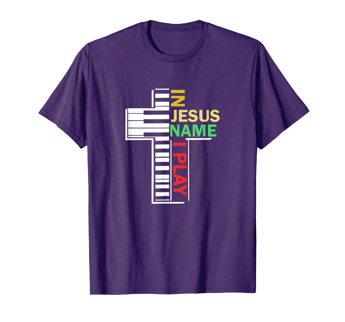 In Jesus' Name I Play Piano Christian Music T-Shirt