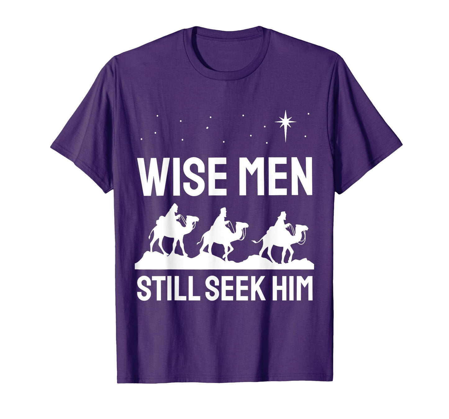 Christian Christmas Christ Jesus - Wise Men Still Seek Him T-Shirt