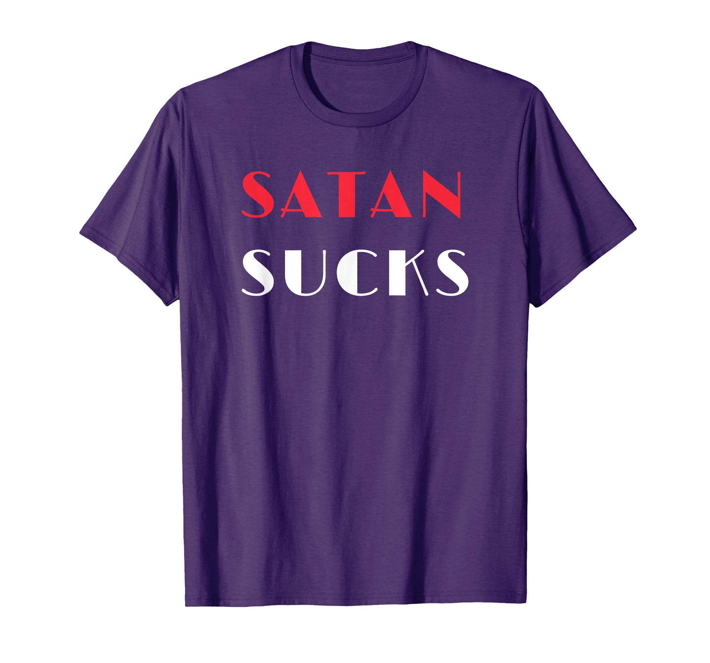 Satan Sucks T-Shirt Bible Verse Christian Love Christ Tee T-Shirt