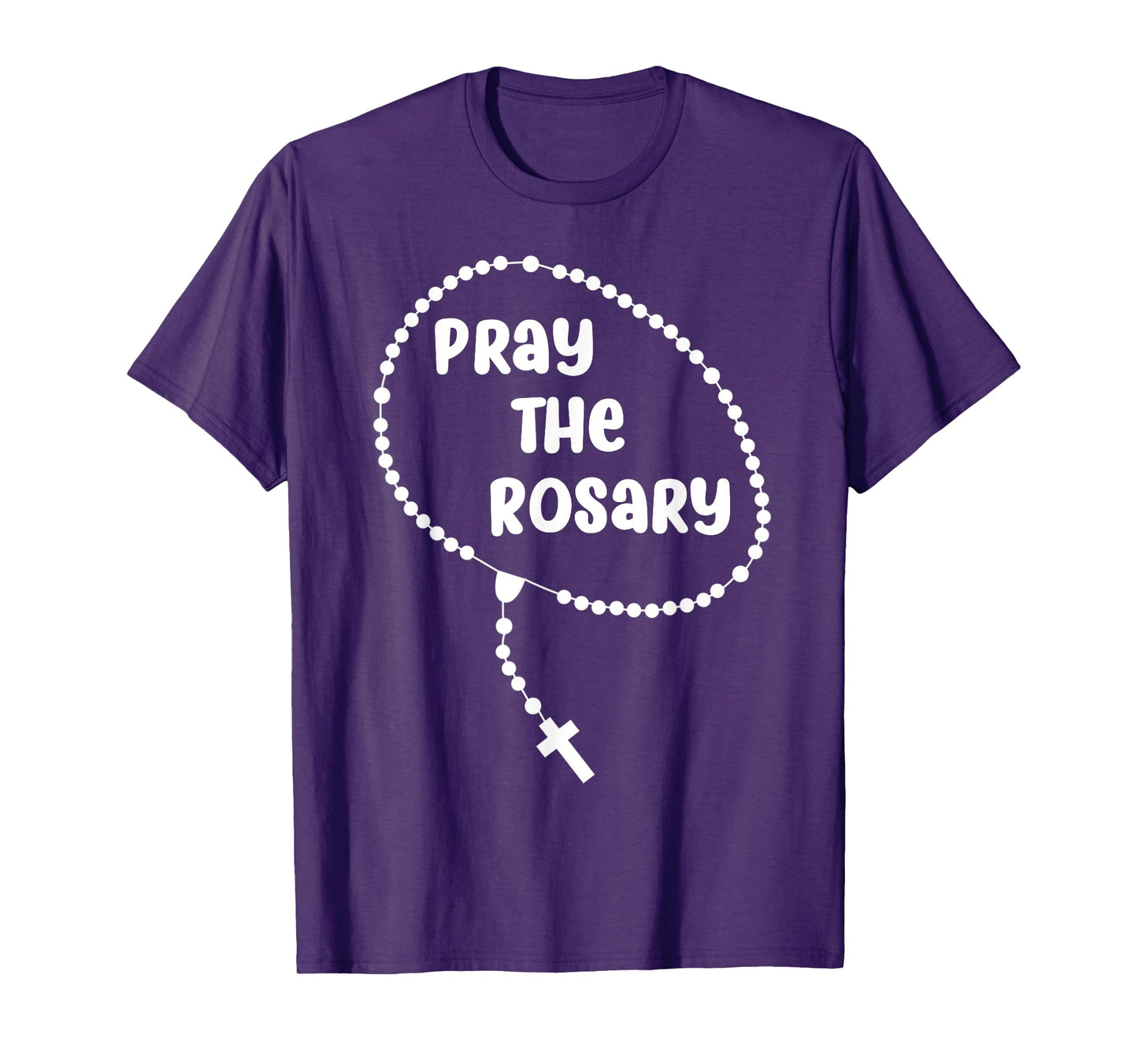 Inspirational Pray The Rosary T-shirt. Faith Sayings Tee T-Shirt