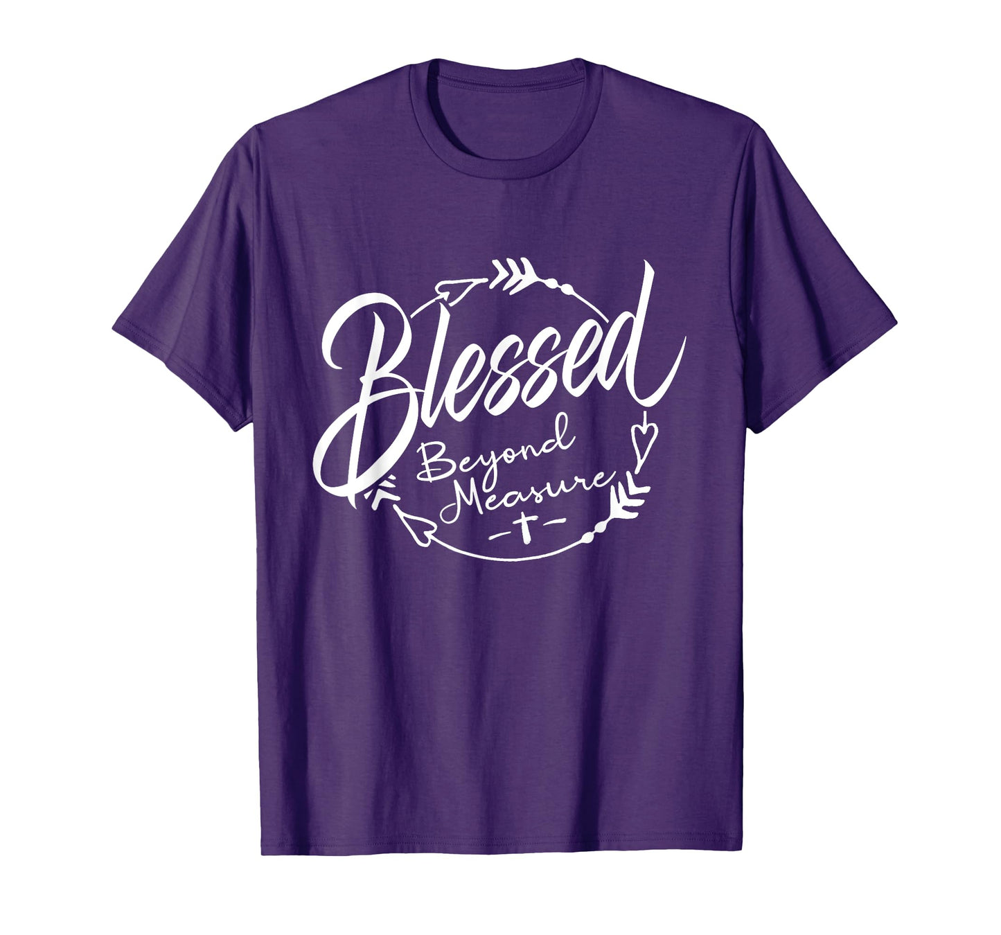 Blessed - Beyond Measure T-Shirt