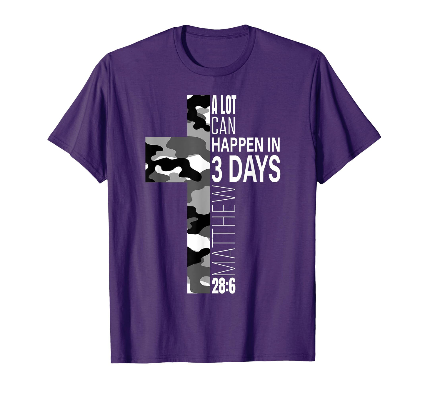 White Camo A Lot Can Happen In 3 Days Christian Easter Verse T-Shirt