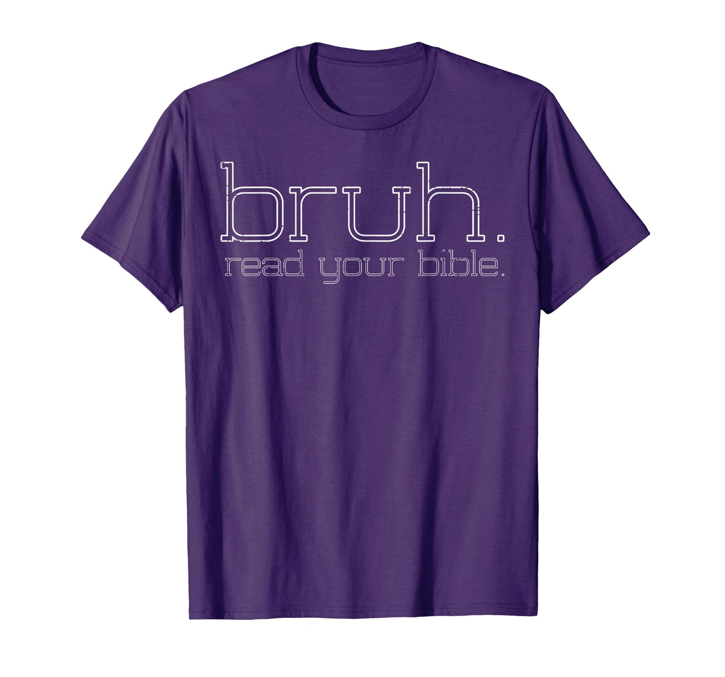 Christian Bruh Read Your Bible Funny Meme Men Women Kids T-Shirt