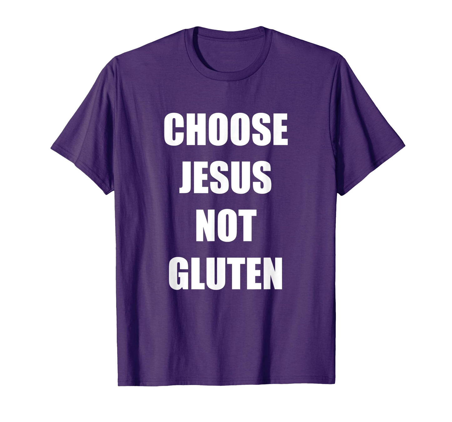 Gluten Free Funny Saying Choose Jesus Not Gluten T-Shirt