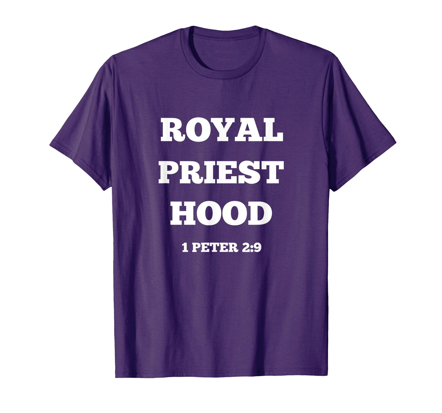 Royal Priesthood Tshirt, 1 Peter 2:9 Tshirt, Scripture Shirt T-Shirt