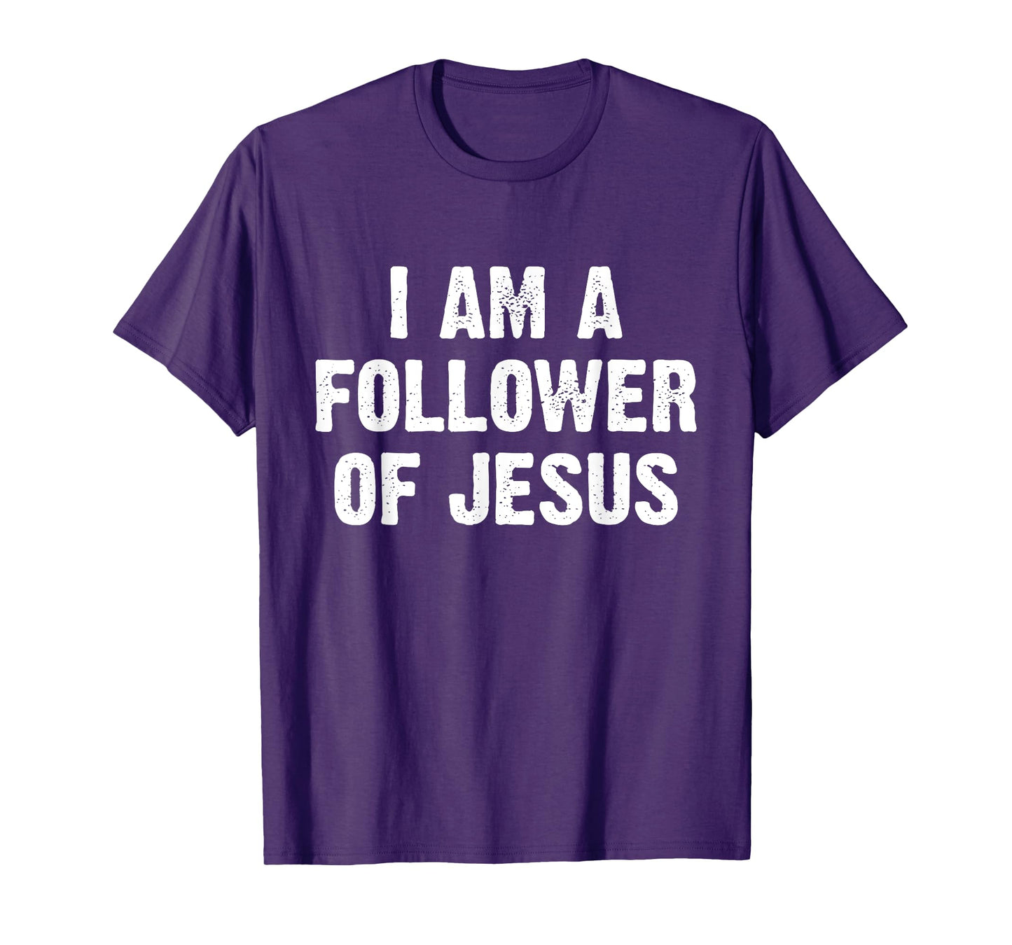 I Am A Follower Of Jesus T-Shirt