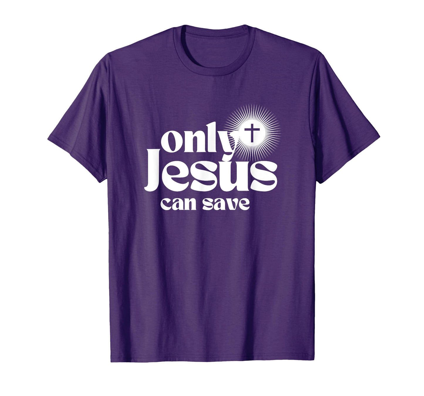 Only Jesus Can Save. Christian Cross. Christ Devotional T-Shirt