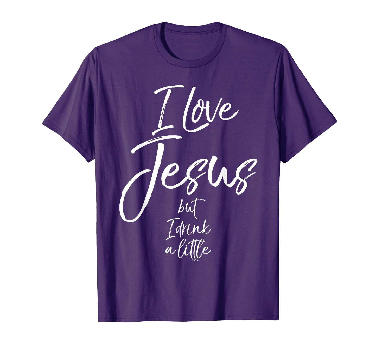Funny Christian Quote Joke I Love Jesus but I Drink a Little T-Shirt