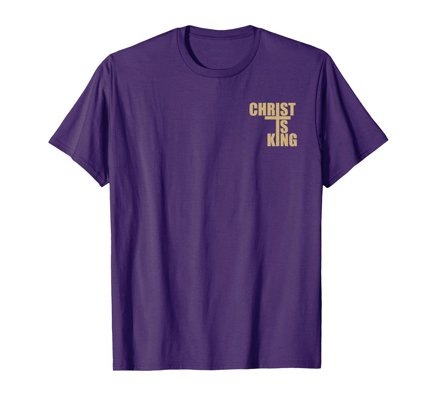 CHRIST IS KING JESUS IS KING CROSS CRUCIFIX T-Shirt