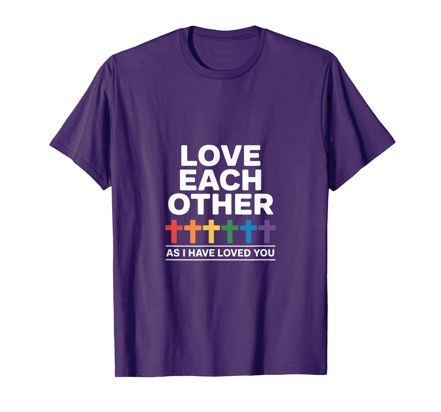 Love Each Other Unity LGBTQ Gay Pride T-Shirt