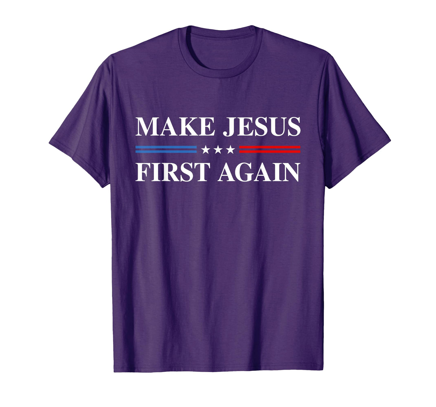 Make Jesus First Again T-Shirt