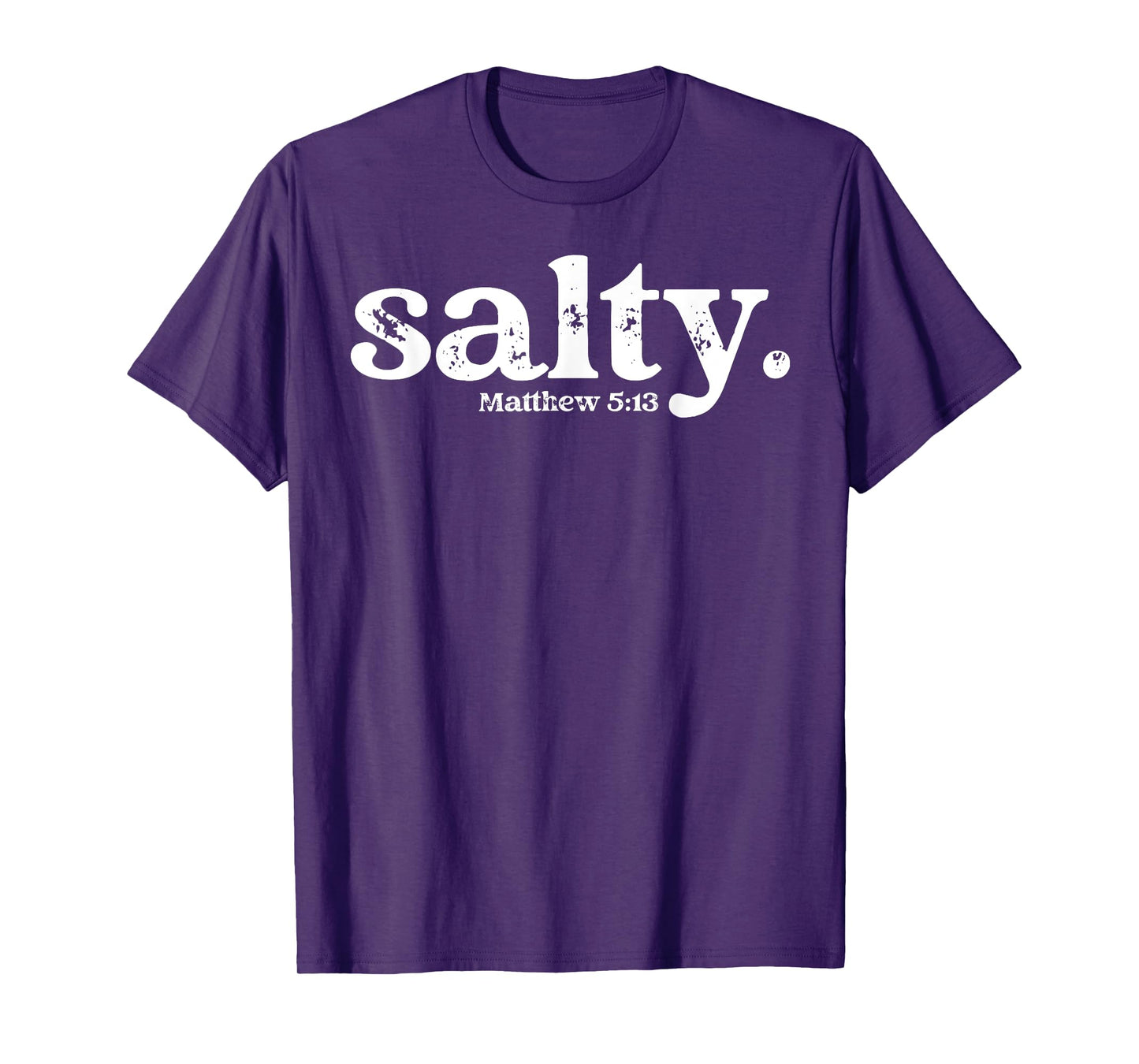 Christian Salty Matthew 5:13 Bible Verse Faith Gift T-Shirt