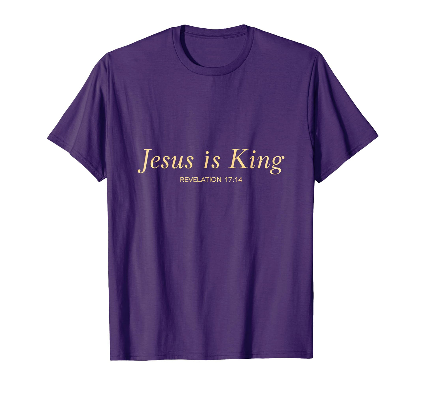 Jesus is King Faith Christian Belief Revelation T-Shirt