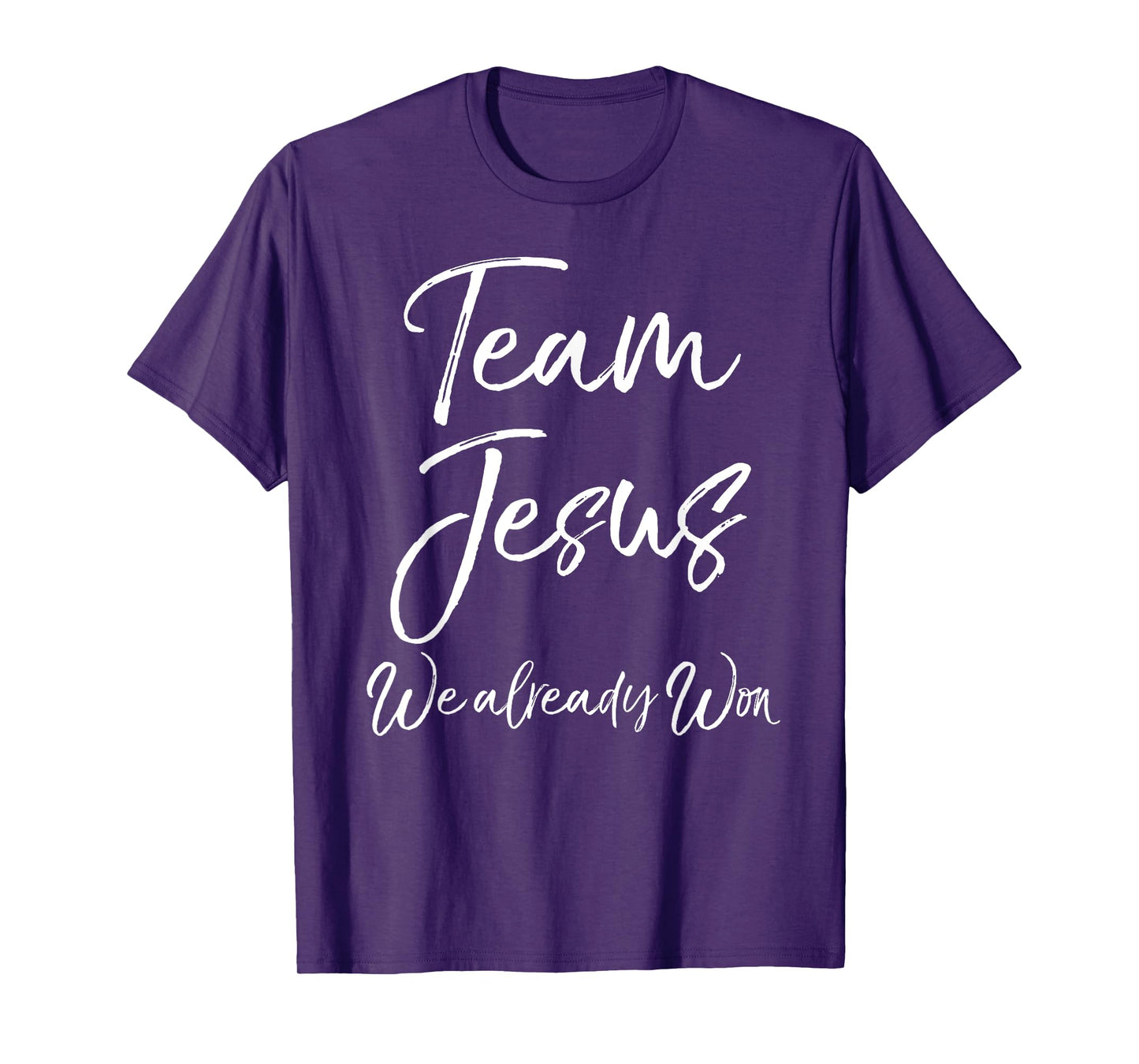 Christian Overcomer Quote Victory Team Jesus We Already Won T-Shirt