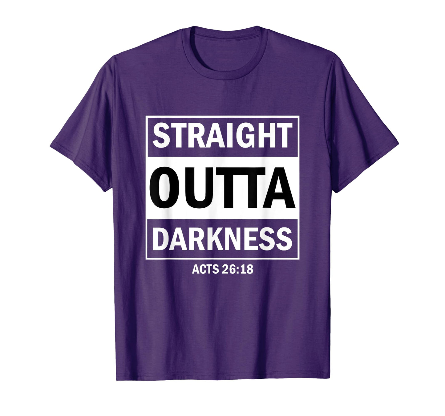 Straight Outta Darkness Biblical Verse T-Shirt