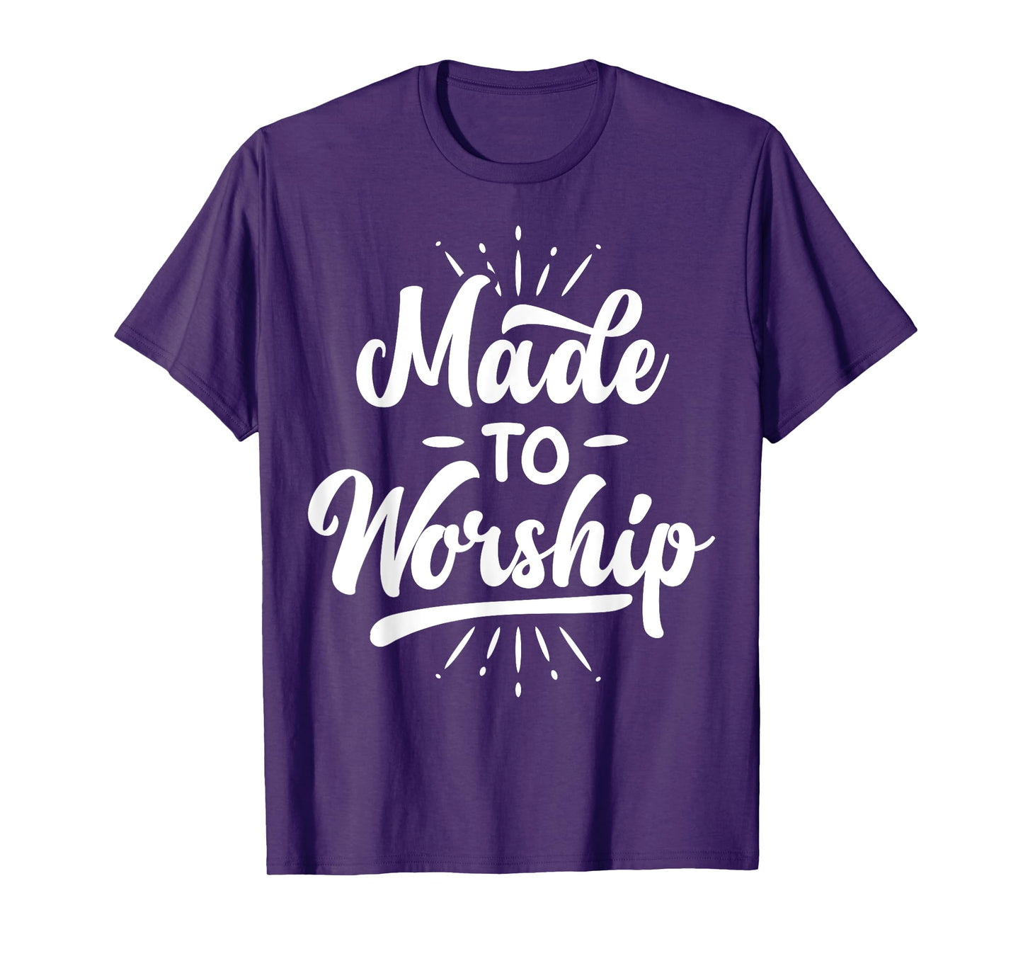 Made To Worship T shirt Christian Faith Praise Funny Gift T-Shirt