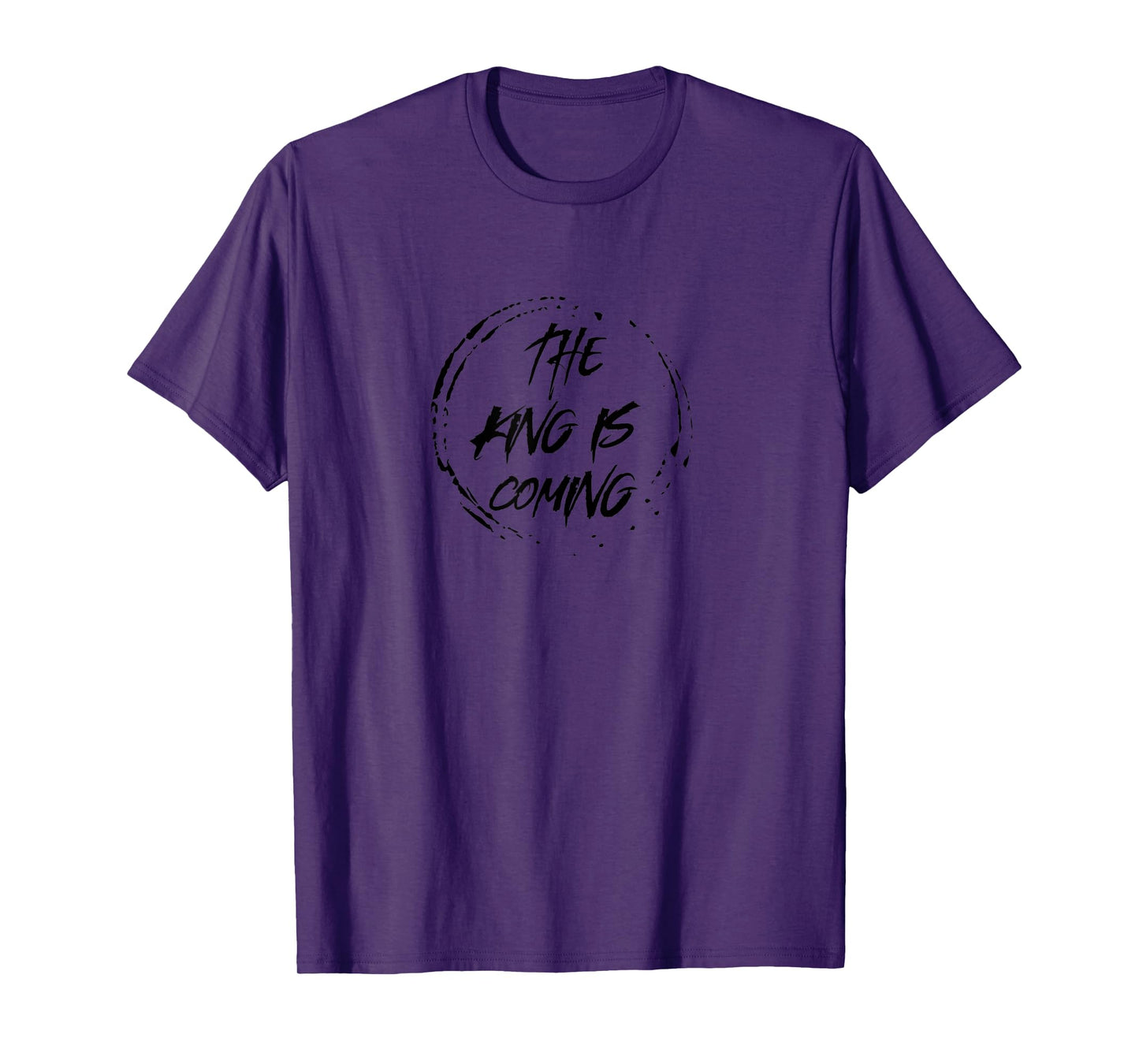 The King Is Coming Revelation 1:4 Christian Rapture Bible T-Shirt