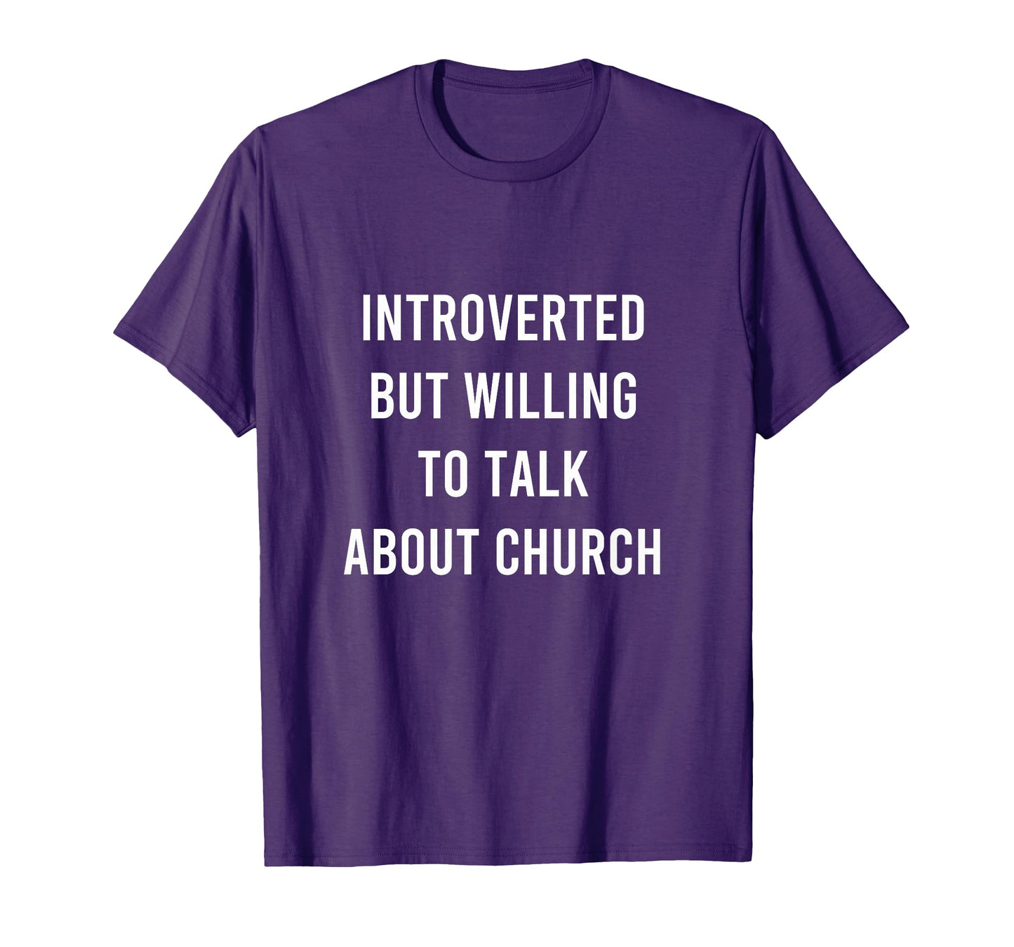 Introverted But Willing to Talk About Church Cure Christian T-Shirt