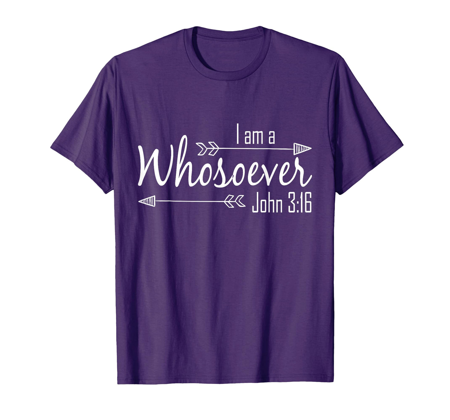 I Am a Whosoever Christian Shirt Women Faith John 3:16 Gift T-Shirt